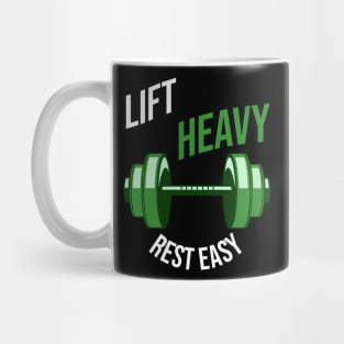 Lift heavy, rest easy Mug